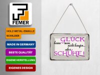 Blechpostkarte Spruch 14x10 cm Glück nicht kaufen aber Schuhe Deko Schild