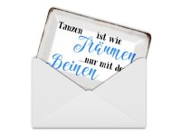 Blechpostkarte Spruch 14x10 cm Tanzen Träumen mit den Beinen Deko Schild