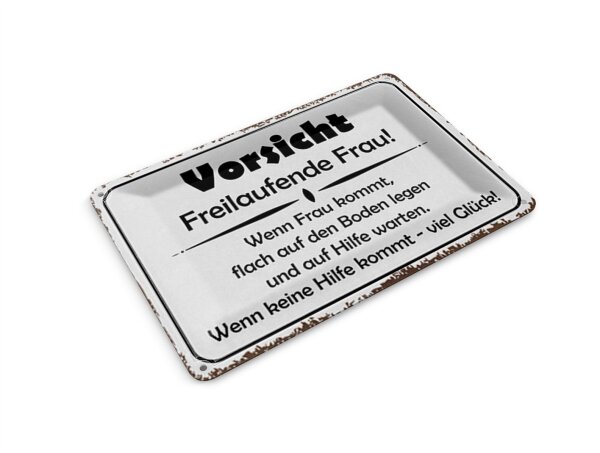 Blechpostkarte Hinweis 14x10 cm Vorsicht freilaufende Frau Deko Schild