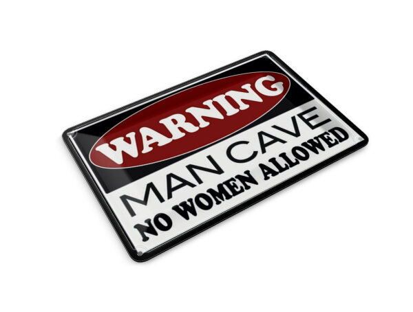 Blechpostkarte Hinweis 14x10 cm Warning Man Cave no woman Deko Schild