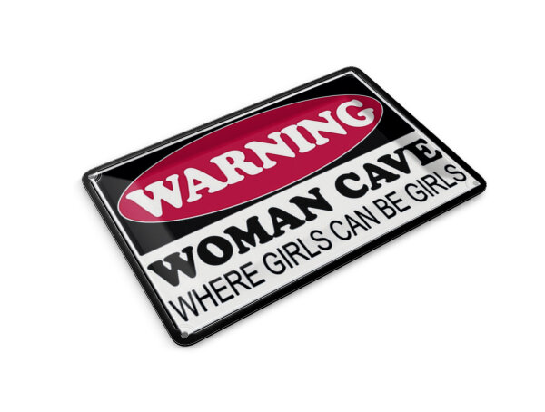 Blechpostkarte Hinweis 14x10 cm Warning Woman Cave where girls Deko Schild