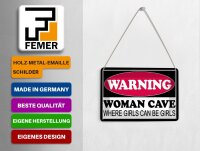 Blechpostkarte Hinweis 14x10 cm Warning Woman Cave where girls Deko Schild