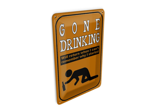 Blechpostkarte Alkohol 10x14 cm gone drinking will return when Deko Schild