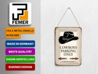 Blechpostkarte Spruch 10x14 cm Cowboys parking only Metall Deko Schild