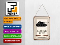 Blechpostkarte Spruch 10x14 cm Panzer parking only Metall Deko Schild