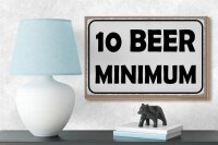 Holzschild Spruch 18x12 cm 10 Beer minimum Bier Dekoration