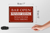 Holzschild Spruch 18x12 cm Bar open proudly serving Dekoration