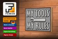 Holzschild Spruch 18x12 cm my tools my rules Dekoration