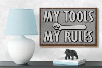 Holzschild Spruch 18x12 cm my tools my rules Dekoration