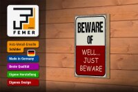 Holzschild Spruch 12x18 cm beware of well... just beware Dekoration