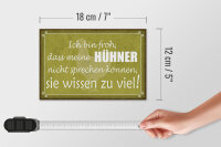 Holzschild Spruch 18x12cm froh meine Hühner nicht sprechen Dekoration