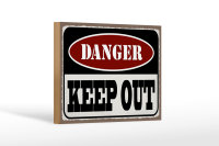 Holzschild Spruch 18x12 cm danger keep out kein Zutritt Dekoration