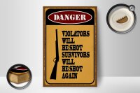 Holzschild Spruch 12x18 cm danger violators will be shot Dekoration
