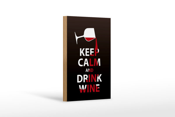 Holzschild Spruch 12x18 cm Keep Calm and drink wine Geschenk