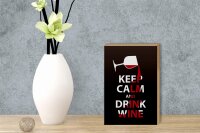 Holzschild Spruch 12x18 cm Keep Calm and drink wine Geschenk