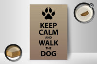Holzschild Spruch 12x18 cm Keep calm and walk the dog