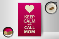 Holzschild Spruch 12x18 cm Keep calm and call Mom Geschenk Dekoration