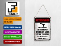 Blechpostkarte Spruch 10x14 cm No Trespassing This house ist protected Schild