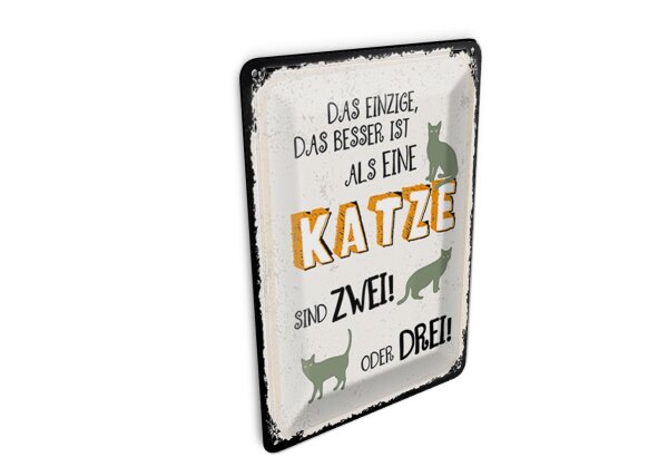 Blechpostkarte Spruch 10x14 cm besser als eine Katze sind zwei oder drei Schild