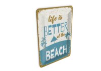 Blechpostkarte Spruch 10x14 cm Life is better at the beach Deko Schild