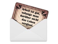 Blechpostkarte 10x14 cm Arbeit ist gut, solange man nicht...
