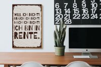 Holzschild Spruch 20x30 cm Mach ich nicht Ich bin in Rente Deko Schild