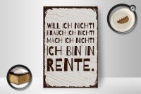 Holzschild Spruch 12x18 cm Mach ich nicht Ich bin in Rente Deko Schild