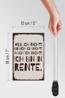 Holzschild Spruch 12x18 cm Mach ich nicht Ich bin in Rente Deko Schild