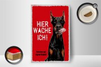 Holzschild Spruch 12x18 cm Dobermann hier wache eigene Gefahr