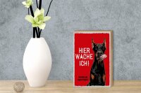 Holzschild Spruch 12x18 cm Dobermann hier wache eigene Gefahr