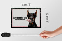 Holzschild Spruch 18x12 cm Dobermann hier wache ich Geschenk