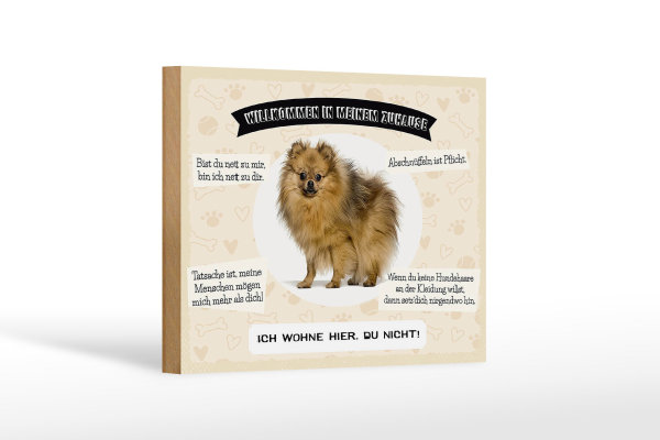 Holzschild Spruch 18x12 cm Tiere Spitz willkommen wohne hier