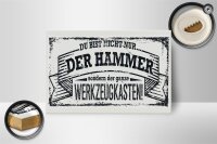 Holzschild Spruch 18x12 cm Du bist nicht nur der Hammer Dekoration