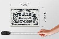 Holzschild Spruch 18x12 cm Du bist nicht nur der Hammer Dekoration