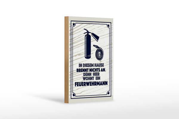 Holzschild Spruch 12x18 cm In diesem Hause brennt nichts an