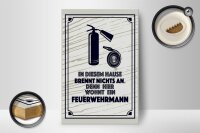 Holzschild Spruch 12x18 cm In diesem Hause brennt nichts an