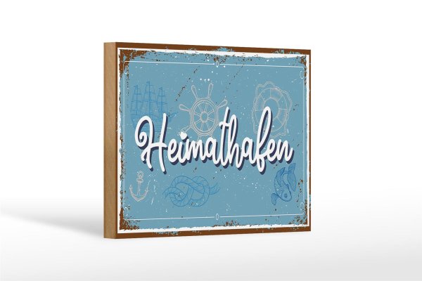 Holzschild Spruch 18x12cm Heimathafen Steuerrad Dekoration