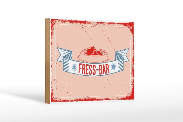 Holzschild Spruch 18x12 cm Fress-Bar Dekoration