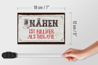 Holzschild Spruch 18x12 cm Nähen ist Billiger als Therapie