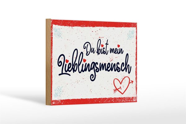 Holzschild Spruch 18x12 cm Du bist mein Lieblingsmensch Dekoration