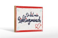 Holzschild Spruch 18x12 cm Du bist mein Lieblingsmensch Dekoration