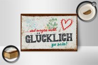 Holzschild Spruch 18x12 cm Und vergiss nicht Glücklich zu sein!