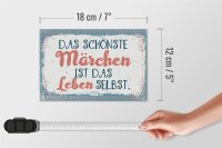 Holzschild Spruch 18x12 cm Das schönste Märchen Leben selbst