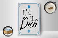 Holzschild Spruch Tu es für dich Herz Familie Liebe 12x18 cm