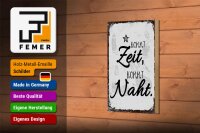 Holzschild Spruch Kommt Zeit, kommt Naht Hobby Dekoration 12x18 cm