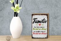 Holzschild Spruch Familie Du bist nie alleine Dekoration 12x18 cm