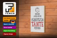Holzschild Spruch Eine muss Job der Tante übernehmen 12x18 cm