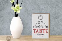 Holzschild Spruch Eine muss Job der Tante übernehmen 12x18 cm