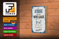 Holzschild Spruch 12x18cm Die Küche sieht aus wie Sau