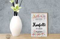 Holzschild Spruch Du musst dir schon selbst Konfetti 12x18 cm